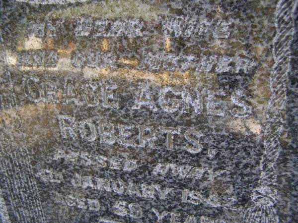 Grace Agnes ROBERTS, wife mother,  | died 4 January 1942 aged 59 years;  | Gheerulla cemetery, Maroochy Shire  | 