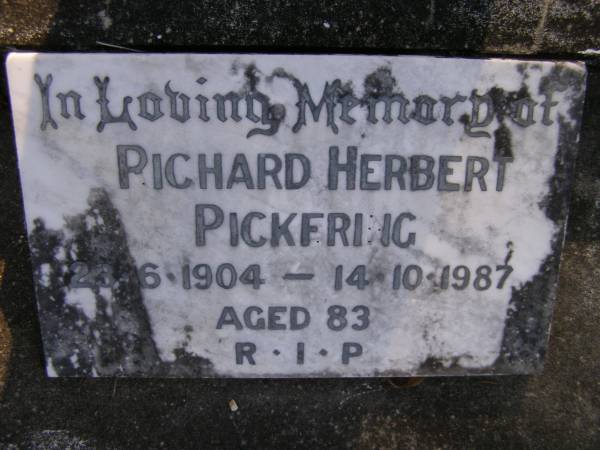 Richard Herbert PICKERING,  | 23-6-1904 - 14-10-1987 aged 83 years;  | Gheerulla cemetery, Maroochy Shire  | 