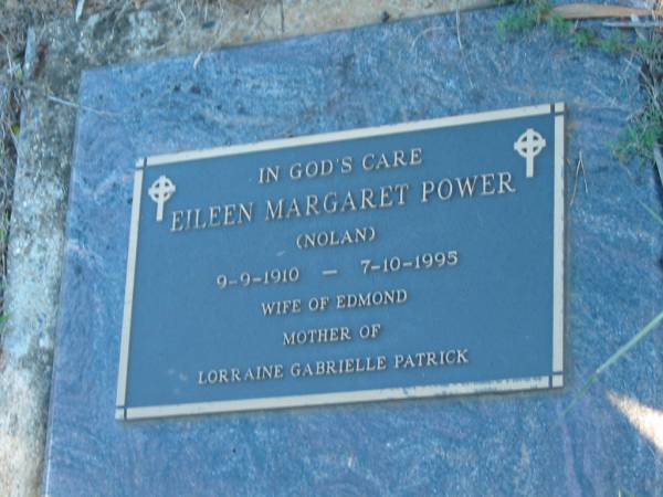 Eileen Margaret POWER (NOLAN); b: 9 Sep 1910; d 7 Oct 1995;  | wife of Edmond; mother of Lorraine Gabrielle PATRICK  | Glamorganvale Cemetery, Esk Shire  | 