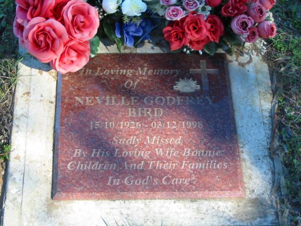 Neville Godfrey BIRD; b: 15 Oct 1926; d: 3 Dec 1998  | (wife Bonnie)  | Glamorgan Vale Cemetery, Esk Shire  | 