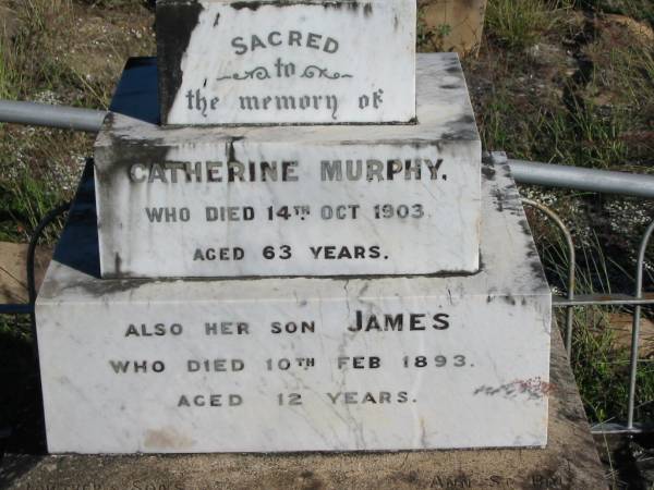 Catherine MURPHY, died 14 Oct 1903 aged 63 years;  | James, died 10 Feb 1893 aged 12 years, son;  | James MURPHY, died 3 Dec 1926 aged 83 years;  | Glamorgan Vale Cemetery, Esk Shire  | 