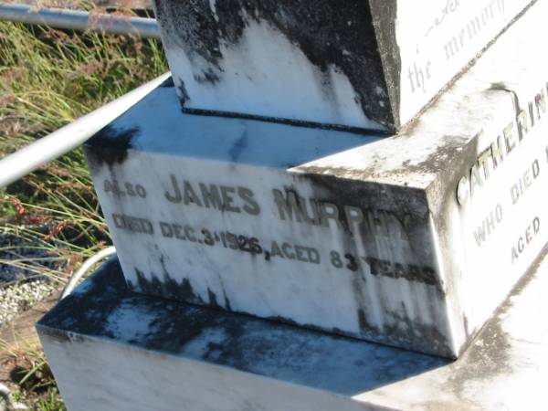 Catherine MURPHY, died 14 Oct 1903 aged 63 years;  | James, died 10 Feb 1893 aged 12 years, son;  | James MURPHY, died 3 Dec 1926 aged 83 years;  | Glamorgan Vale Cemetery, Esk Shire  | 