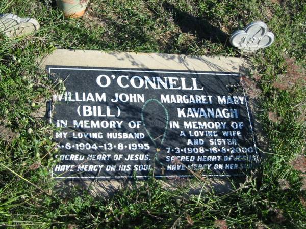William John (Bill) O'CONNELL; B: 5 Jun 1904; D: 13 Aug 1995; husband  | Margaret Mary Kavanagh O'CONNELL; B: 7 Mar 1908; D: 16 Aug 2000; wife  | Glamorgan Vale Cemetery, Esk Shire  | 