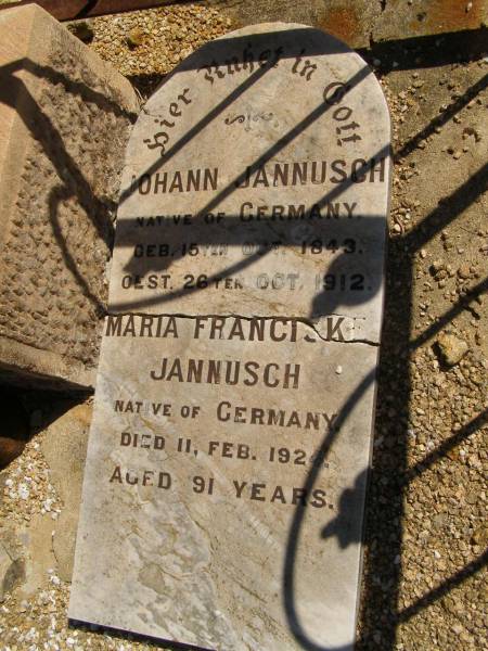 Johann JANNUSCH,  | native of Germany,  | born 15 Oct 1843,  | died 26 Oct 1912;  | Maria Franciske JANNUSCH,  | native of Germany,  | died 11 Feb 1924 aged 91 years;  | Glencoe Bethlehem Lutheran cemetery, Rosalie Shire  | 