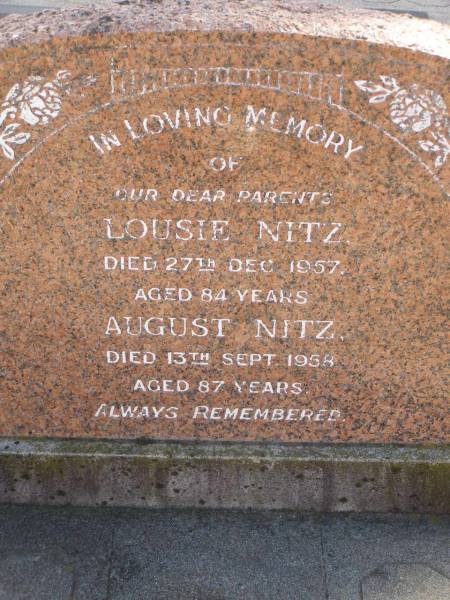 parents;  | Lousie NITZ,  | died 27 Dec 1957 aged 84 years;  | August NITZ,  | died 13 Sept 1958 aged 87 years;  | Glencoe Bethlehem Lutheran cemetery, Rosalie Shire  | 