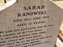 
Sarah KANOWSKI,
died 10 July 1919 aged 13 years;
Glencoe Bethlehem Lutheran cemetery, Rosalie Shire
