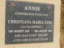 Annie Christiana Maria KING (nee KANOWSKI), 18 Aug 1887 - 18 Aug 1941; Glencoe Bethlehem Lutheran cemetery, Rosalie Shire 