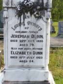 
Jeremiah DUNN, father,
died 22 Oct 1920 aged 79 years;
Elizabeth DUNN, mother,
died 10 July 1923 aged 84 years;
Jeremiah, son,
died 9 July 1900;
Gleneagle Catholic cemetery, Beaudesert Shire

