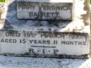 
Mary Veronica BARRETT,
died 15 March 1937 aged 15 years 11 months;
Gleneagle Catholic cemetery, Beaudesert Shire
