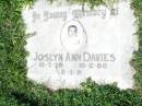 
Joslyn Ann DAVIES,
10-7-79 - 10-2-80;
Gleneagle Catholic cemetery, Beaudesert Shire
