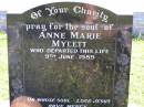 
Anne Marie MYLETT,
died 9 June 1989;
Gleneagle Catholic cemetery, Beaudesert Shire
