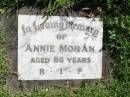 
Annie MORAN,
aged 86 years;
Gleneagle Catholic cemetery, Beaudesert Shire
