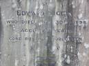 
Edward BIGGIN,
died 30 Nov 1898 aged 74 years;
Ellen BIGGIN,
died 13 Mar 1919 aged 91 years;
erected by nephew P.J. BRENNAN;
Gleneagle Catholic cemetery, Beaudesert Shire
