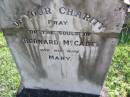 
Bernard MCCABE;
Mary, wife;
Gleneagle Catholic cemetery, Beaudesert Shire

