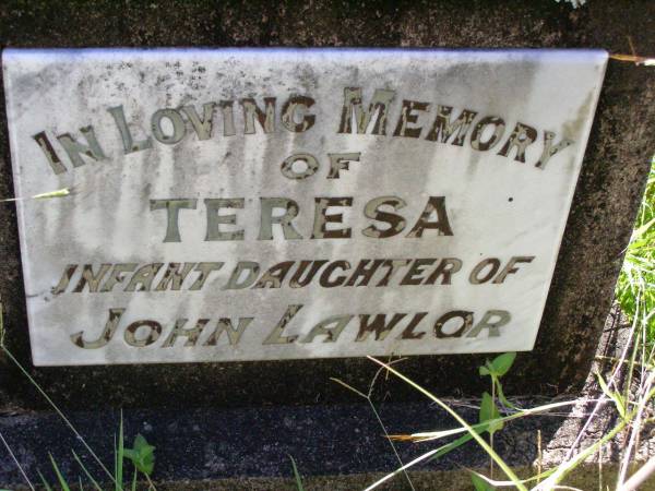 Bridget LAWLER,  | died 31 July 1919 aged 38 years;  | Teresa, infant daughter of John LAWLOR;  | Gleneagle Catholic cemetery, Beaudesert Shire  | 