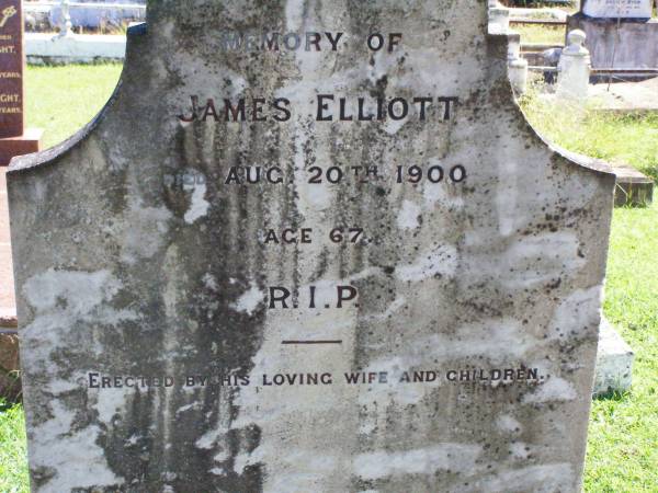 James ELLIOTT,  | died 20 Aug 1900 aged 67 years,  | erected by wife & children;  | Gleneagle Catholic cemetery, Beaudesert Shire  | 