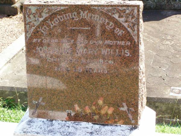 Josephine Mary WILLIS, wife mother,  | died 29 May 1956 aged 35 years;  | Gleneagle Catholic cemetery, Beaudesert Shire  | 