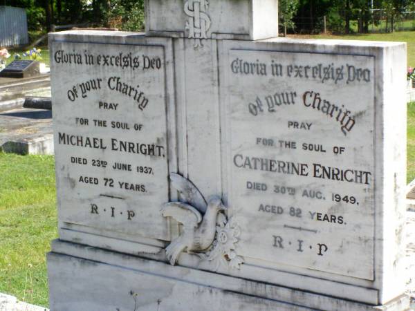 Michael ENRIGHT,  | died 23 June 1937 aged 72 years;  | Catherine ENRIGHT,  | died 30 Aug 1949 aged 82 years;  | Gleneagle Catholic cemetery, Beaudesert Shire  | 