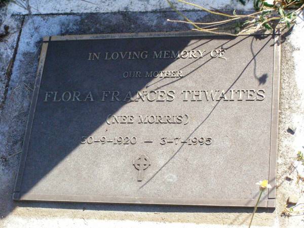Keith Noel THWAITES,  | died 20 July 1946 aged 6 months;  | Flora Frances THWAITES, nee MORRIS, mother,  | 30-9-1920 - 3-7-1995;  | Gleneagle Catholic cemetery, Beaudesert Shire  | 