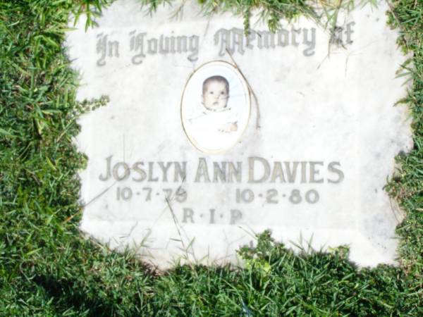 Joslyn Ann DAVIES,  | 10-7-79 - 10-2-80;  | Gleneagle Catholic cemetery, Beaudesert Shire  | 