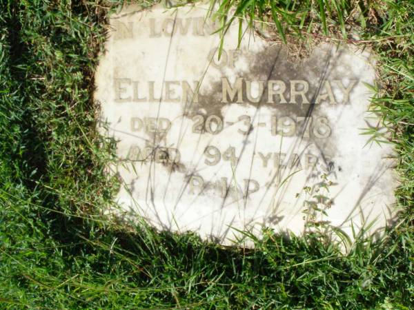 Ellen MURRAY,  | died 20-3-1978 aged 94 years;  | Gleneagle Catholic cemetery, Beaudesert Shire  | 