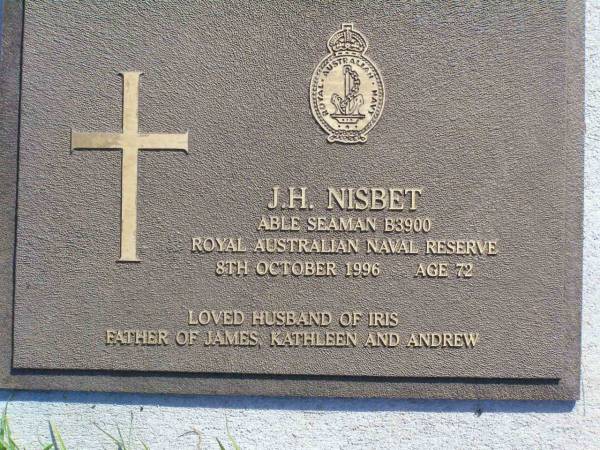 J.H. NISBET,  | died 8 Oct 1996 aged 72,  | husband of Iris,  | father of James, Kathleen & Andrew;  | Gleneagle Catholic cemetery, Beaudesert Shire  | 