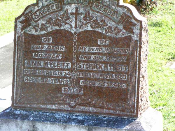 Ann MYLETT, mother,  | died 1 Aug 1974 aged 92 years;  | Stephen MYLETT, husband father,  | died 10 April 1953 aged 72 years;  | Gleneagle Catholic cemetery, Beaudesert Shire  | 