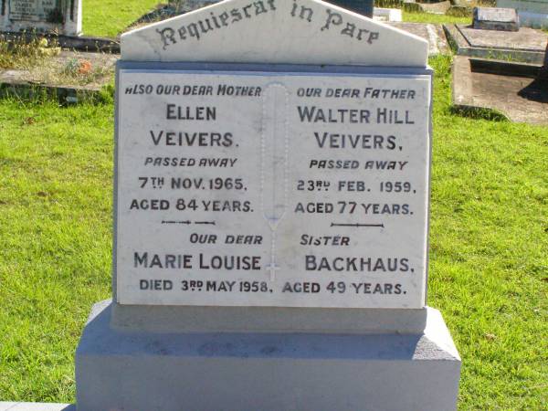 Ellen VEIVERS, mother,  | died 7 Nov 1965 aged 84 years;  | Walter Hill VEIVERS, father,  | died 23 Feb 1959 aged 77 years;  | Marie Louise BACKHAUS, sister,  | died 3 May 1958 aged 49 years;  | Gleneagle Catholic cemetery, Beaudesert Shire  | 