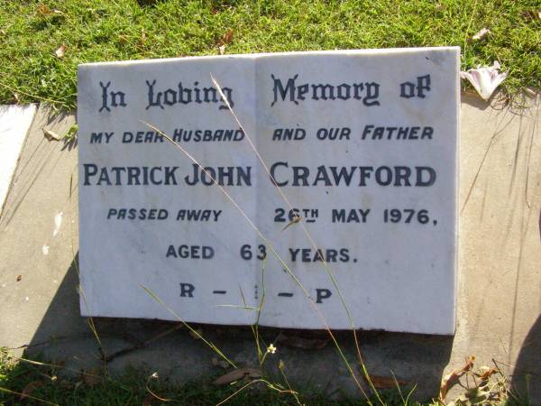 Patrick John CRAWFORD, husband father,  | died 26 May 1976 aged 63 years;  | Gleneagle Catholic cemetery, Beaudesert Shire  | 