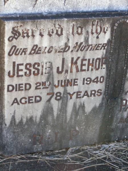 Jessie J. KEHOE, mother,  | died 2 June 1940 aged 78 years;  | Thomas KEHOE, father,  | aged 73 years;  | Patrick KEHOE, brother,  | aged 36 years;  | Gleneagle Catholic cemetery, Beaudesert Shire  | 