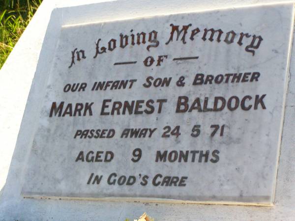 Mark Ernest BALDOCK, infant son brother,  | died 24-5-71 aged 9 months;  | Gleneagle Catholic cemetery, Beaudesert Shire  | 