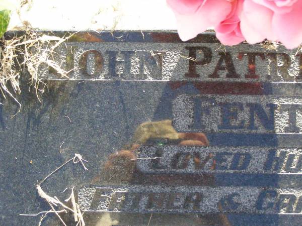 John Patrick (Jack) FENTON,  | husband father grandfather,  | died 8 July 1985 aged 83 years;  | Gleneagle Catholic cemetery, Beaudesert Shire  | 