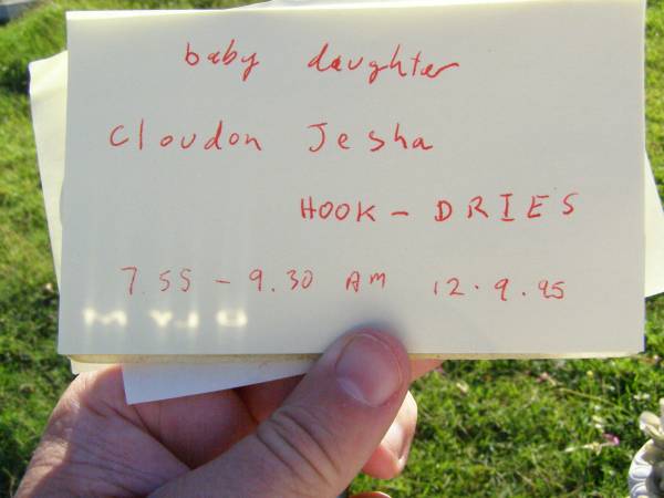 Cloudon Jesha HOOK-DRIES, baby daughter,  | 7.55 - 9.30am 12 Sept 95;  | Gleneagle Catholic cemetery, Beaudesert Shire  | 