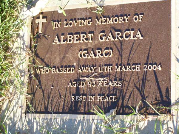 Albert GARCIA (Garc),  | died 11 March 2004 aged 93 years;  | Gleneagle Catholic cemetery, Beaudesert Shire  | 