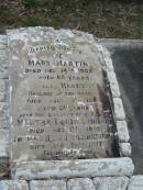
Mary MARTIN died 14 Dec 1908 aged 65 years;
husband Henry died 9 July 1911? aged 81? years;
children Martha Louisa (Minnie) died 1 Oct 1885;
children Thomas Hale Philmore (Tommy) died 24 Aug 1887;
Goodna General Cemetery, Ipswich.
