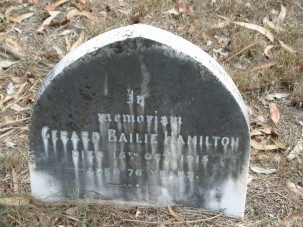 Gerard Bailie HAMILTON died 15 Oct 1915 aged 76 years;  | Goodna General Cemetery, Ipswich.  | 