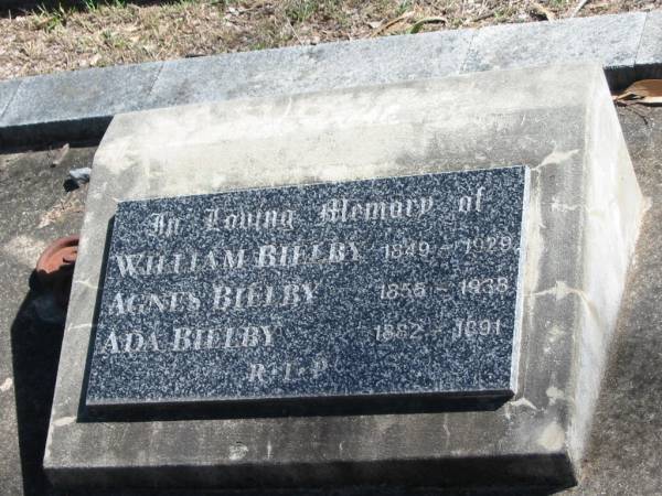 William BIELBY 1849-1929;  | Agnes BIELBY 1855-1938;  | Ada BIELBY 1882-1891;  | Goodna General Cemetery, Ipswich.  | 