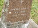 Edward Thomas WILLIAMS, aged 29 years; Goomeri cemetery, Kilkivan Shire 