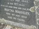 Roger MAUDSLEY, husband father, died 2 May 1943 in 79th year; Martha MAUDSLEY, wife mother, died 4 May 1950 aged 94 years; Goomeri cemetery, Kilkivan Shire 