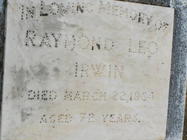 Raymond Leo IRWIN,  | died 22 March 1964 aged 72 years;  | Goomeri cemetery, Kilkivan Shire  | 
