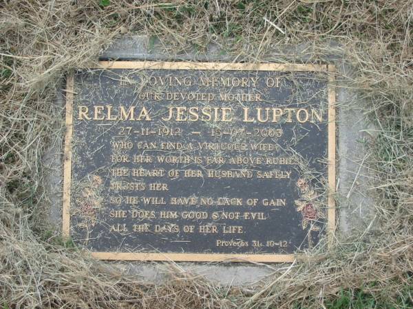 Relma Jessie LUPTON,  | mother,  | 27-11-1912 - 15-07-2003;  | Goomeri cemetery, Kilkivan Shire  | 