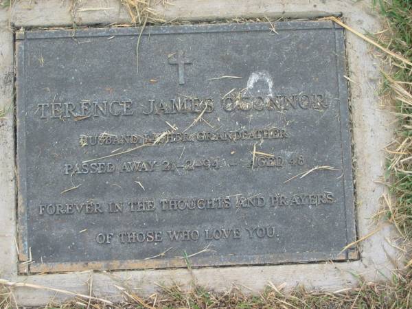Terence James O'CONNOR,  | husband father grandfather,  | died 21-2-94 aged 48 years;  | Goomeri cemetery, Kilkivan Shire  | 