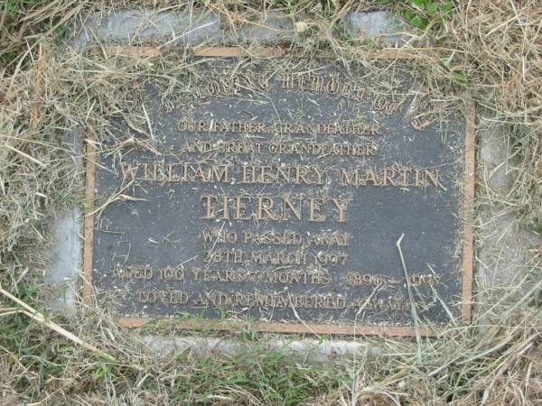 William Henry Martin TIERNEY,  | father grandfather great-grandfather,  | 1896 - 1997,  | died 28 March 1997 aged 100 years 7 months;  | Goomeri cemetery, Kilkivan Shire  | 