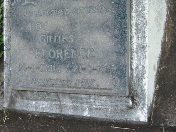 Roy Gillies FLORENCE,  | father,  | 14-1-1891 - 21-8-1959;  | Goomeri cemetery, Kilkivan Shire  | 