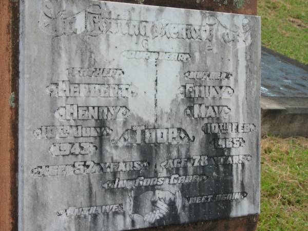 Herbert Henry TOOP,  | father,  | died 10 July 1943 aged 57 years;  | Emily May TOOP,  | mother,  | died 10 Feb 1965 aged 78 years;  | Goomeri cemetery, Kilkivan Shire  | 