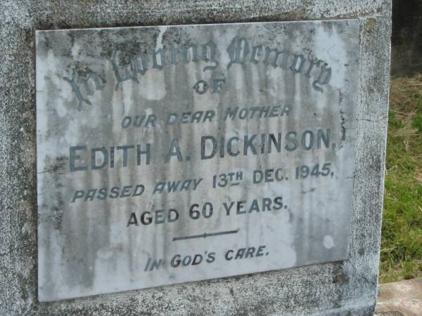Edith A. DICKINSON,  | mother,  | died 13 Dec 1945 aged 60 years;  | Goomeri cemetery, Kilkivan Shire  | 