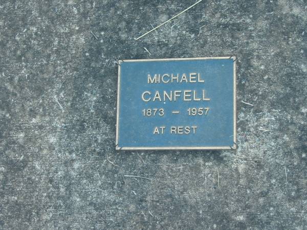Michael CANFELL,  | 1873 - 1957;  | Grandchester Cemetery, Ipswich  | 