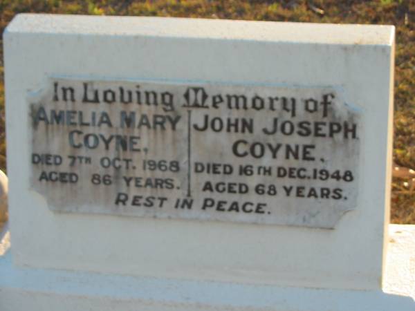 Amelia Mary COYNE,  | died 7 Oct 1968 aged 86 years;  | John Joseph COYNE,  | died 16 Dec 1948 aged 68 years;  | Grandchester Cemetery, Ipswich  | 