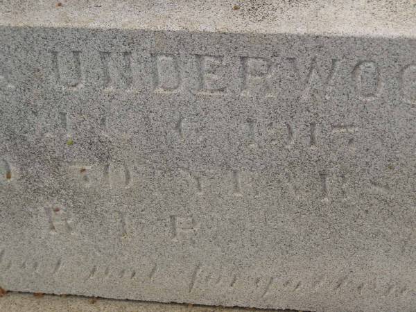 Charles UNDERWOOD,  | husband of Mary A. UNDERWOOD,  | died 6 ?? 1917 aged 70 years;  | Greenmount cemetery, Cambooya Shire  | 