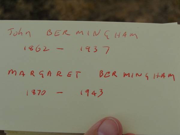 John BERMINGHAM,  | 1862 - 1937;  | Margaret BERMINGHAM,  | 1870 - 1943;  | Greenmount cemetery, Cambooya Shire  | 